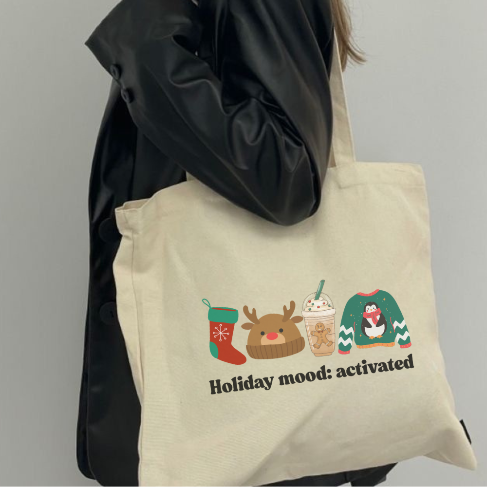 Holiday Mood Activated Christmas Tote Bag | Cute Festive Shopping Bag | Holiday Vibes Tote | Funny Christmas Gift | Cozy Reusable Christmas Bag