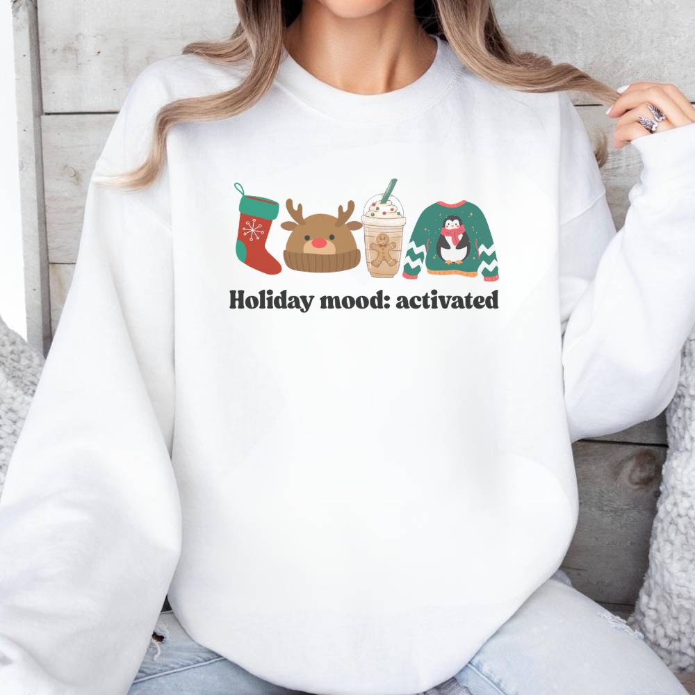 Holiday Mood Activated Christmas Sweatshirt | Cozy Holiday Crewneck | Cute Festive Sweater | Funny Christmas Gift | Holiday Vibes Sweatshirt for Her