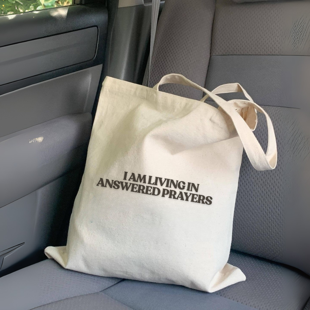 I Am Living in Answered Prayers Tote | Inspirational Canvas Bag | Faith Quote Tote | Gift for Her | Reusable Everyday Tote