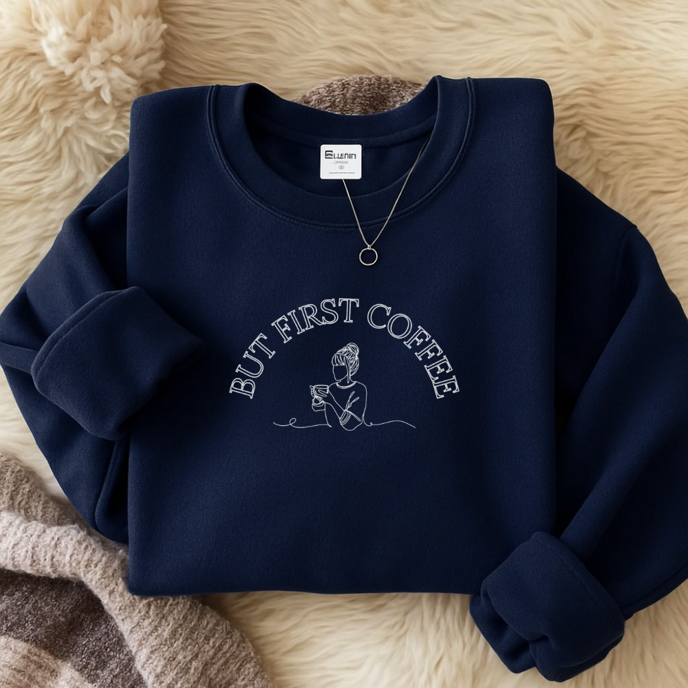 But First Coffee Sweater | Cozy Coffee Lover Pullover | Morning Motivation Sweatshirt | Gift for Her | Casual Lounge Wear