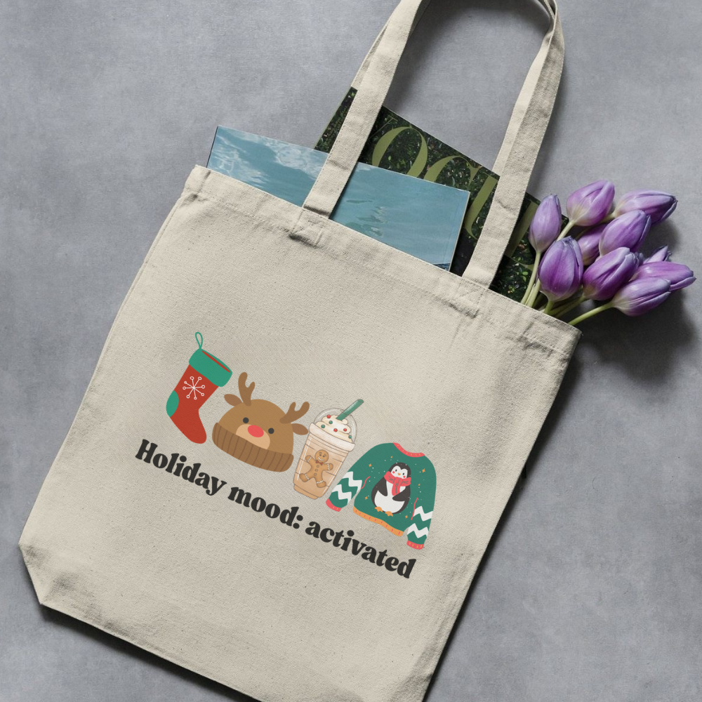 Holiday Mood Activated Christmas Tote Bag | Cute Festive Shopping Bag | Holiday Vibes Tote | Funny Christmas Gift | Cozy Reusable Christmas Bag